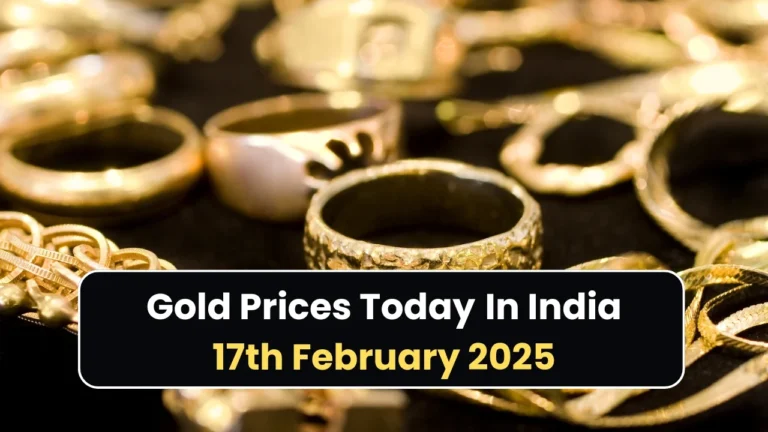 gold prices today on 17th feb 2025 in india